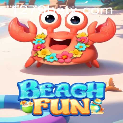Exploring the Thrills of BeachFun: A Comprehensive Guide
